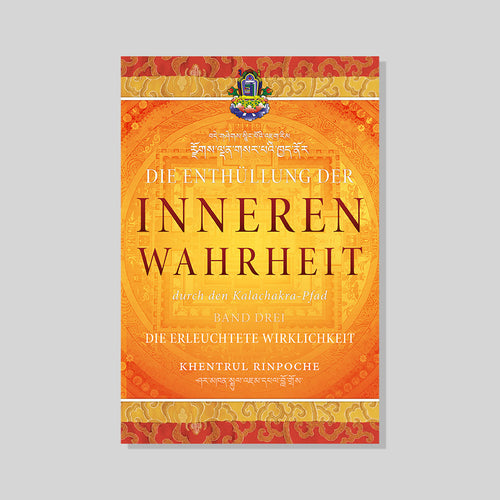 Die Enthüllung der inneren Wahrheit —  Band Drei: Die erleuchtete Wirklichkeit