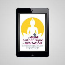 Load image into Gallery viewer, Un Guide Authentique de Méditation