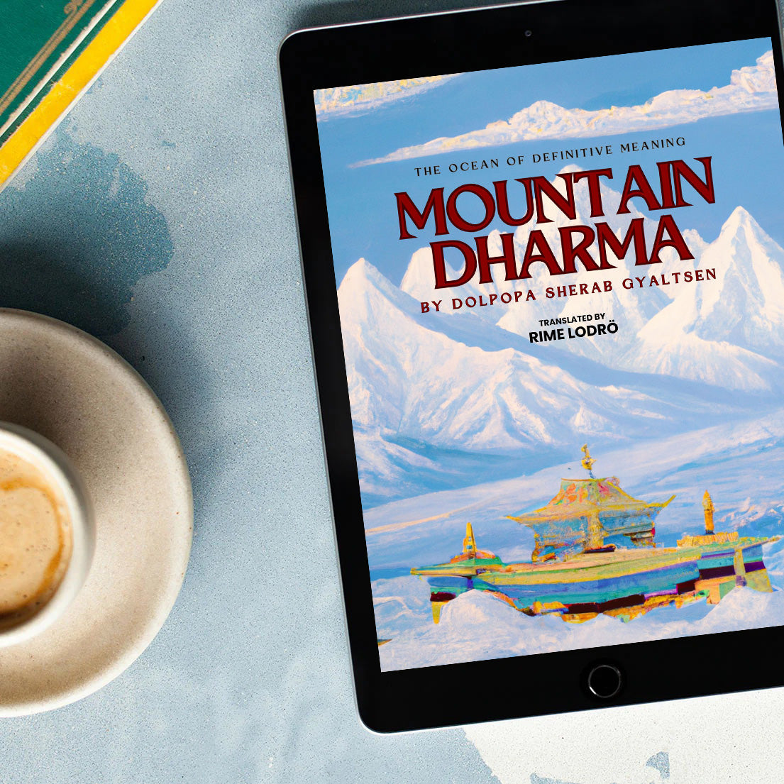 Mountain Dharma: The Ocean of Definitive Meaning by Dolpopa Sherab Gyaltsen