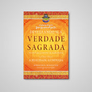 Desvelando Sua Verdade Sagrada, Livro Três: A Realidade Iluminada