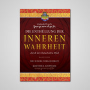 Die Enthüllung der Inneren Wahrheit durch den Kalachakra-Pfad —  Band Eins: Die Äussere Wirklichkeit