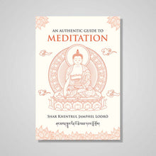 Load image into Gallery viewer, An Authentic Guide to Meditation