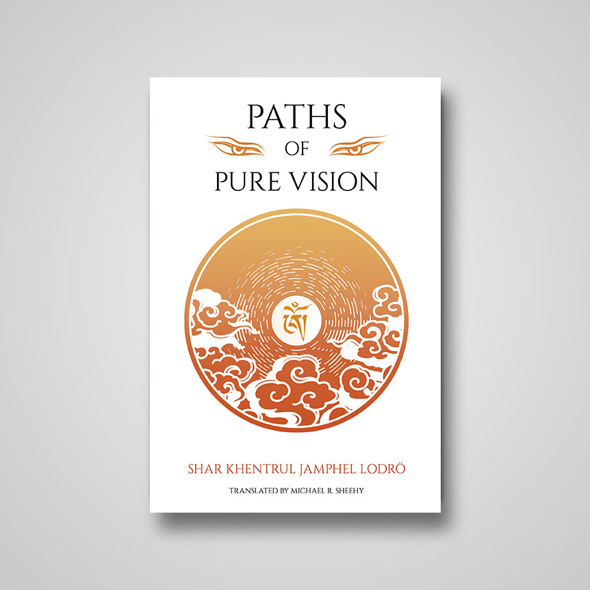Paths of Pure Vision: The Histories, Views, and Practices of Tibet's Living  Spiritual Traditions