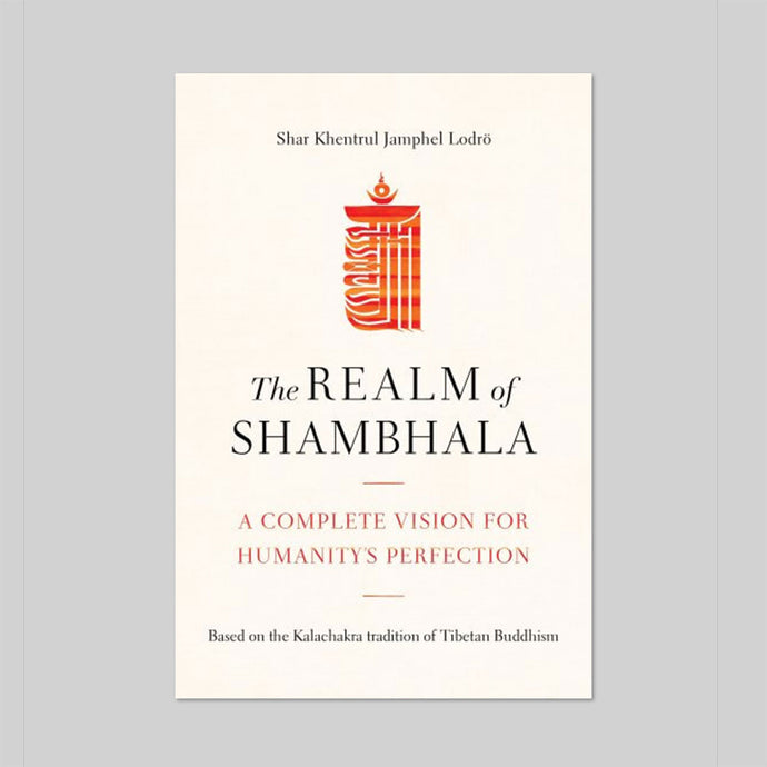 Cõi Shambhala Một tầm nhìn hoàn chỉnh cho sự hoàn hảo của nhân loại 